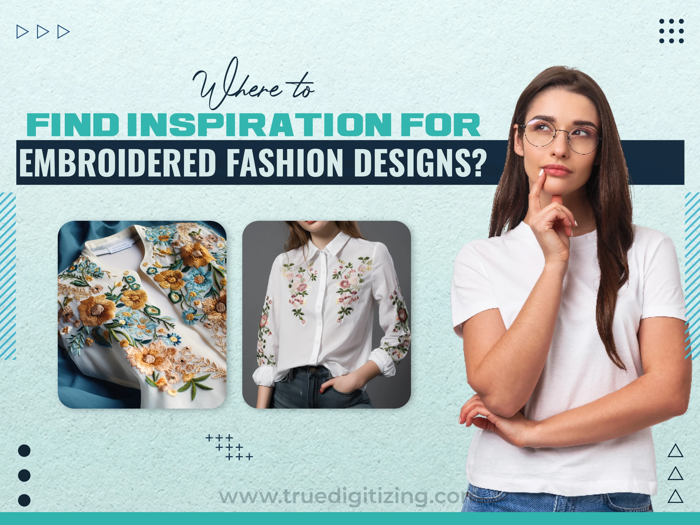 Where to Find Inspiration for Embroidered Fashion Designs