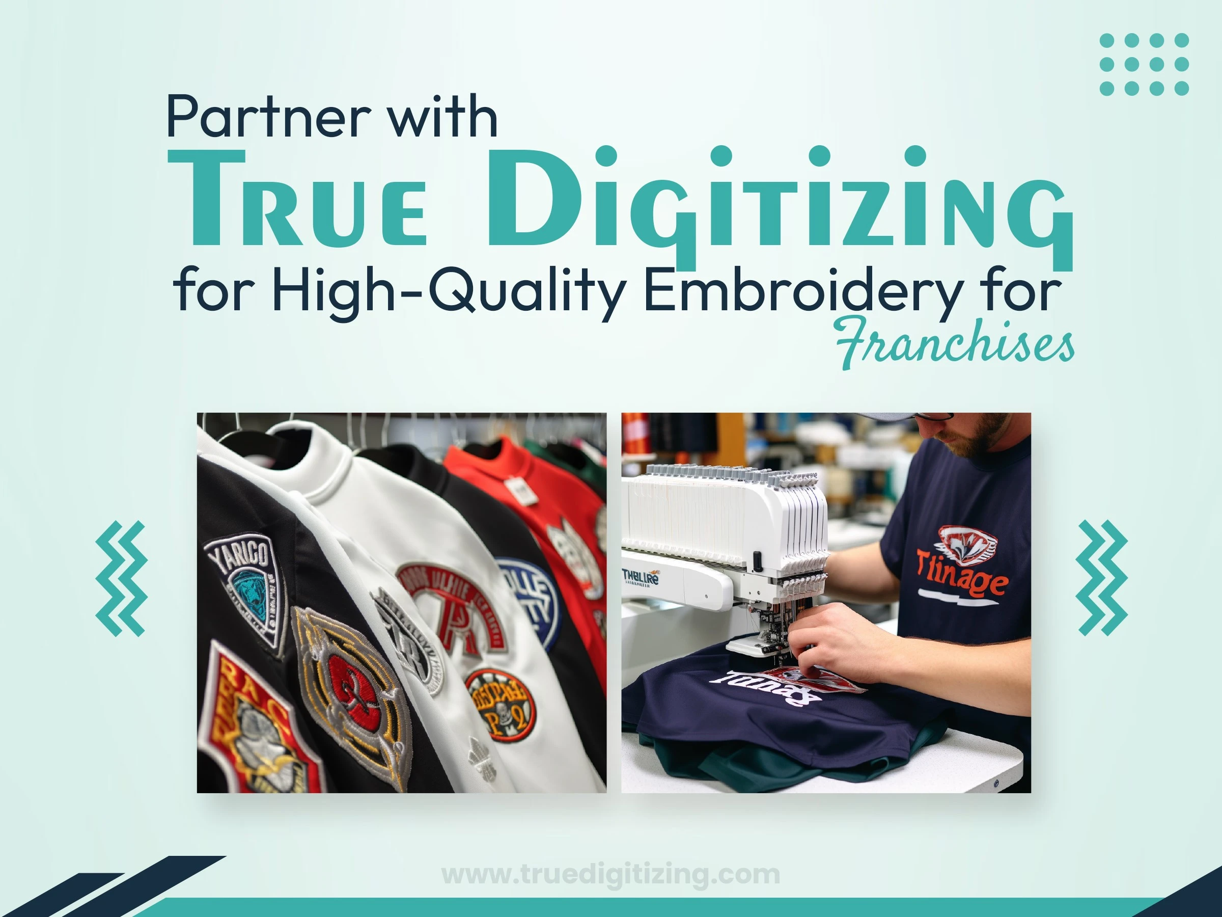 Partner with True Digitizing for High-Quality Embroidery for Franchises