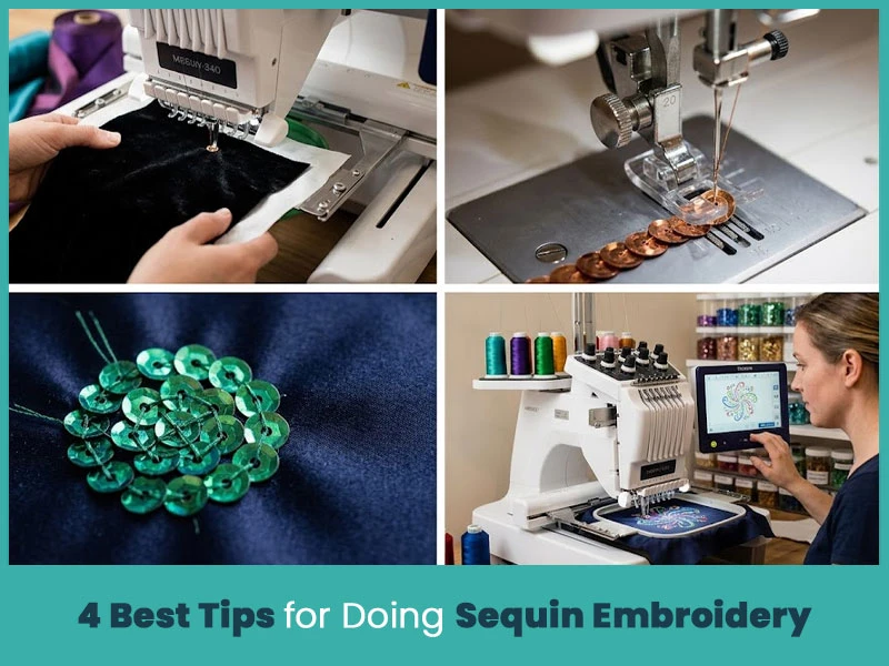 4 Best Tips for Doing Sequin Embroidery