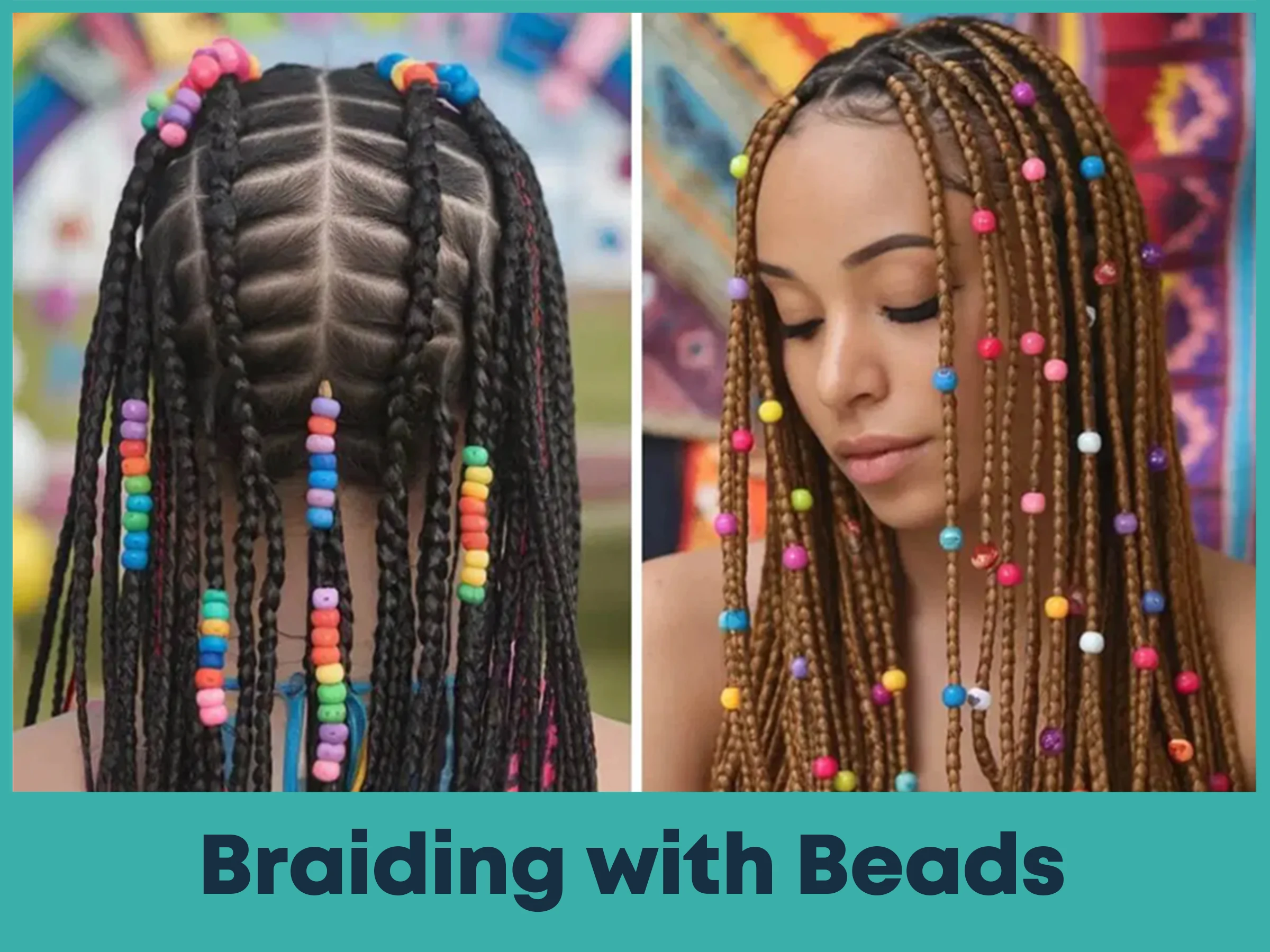 Braiding with Beads