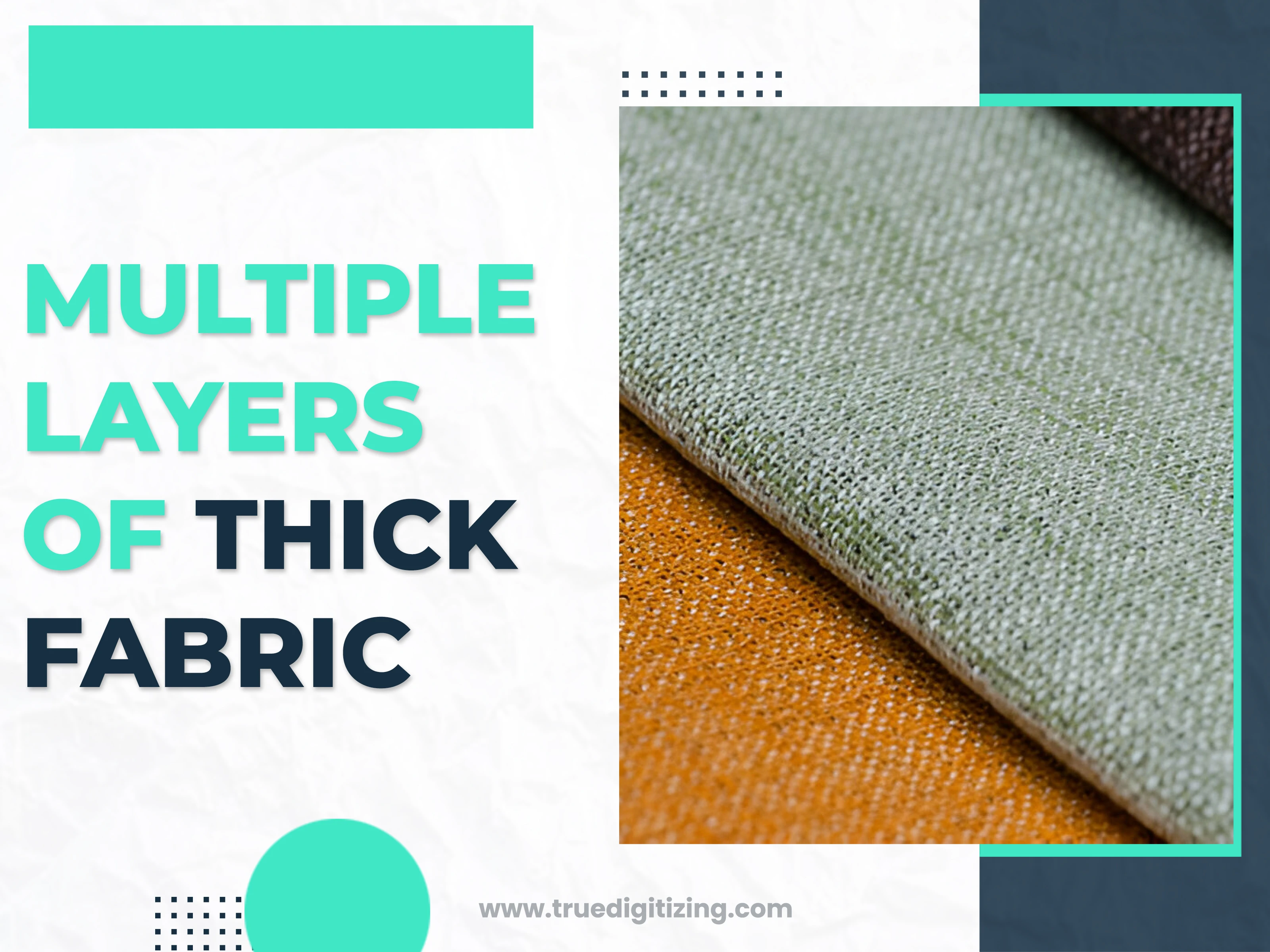 Multiple Layers of Thick Fabric