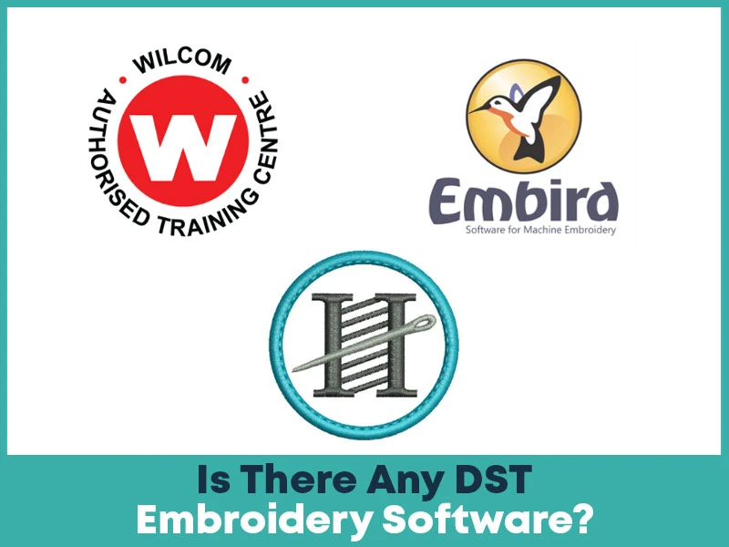 Is There any DST Embroidery Software?