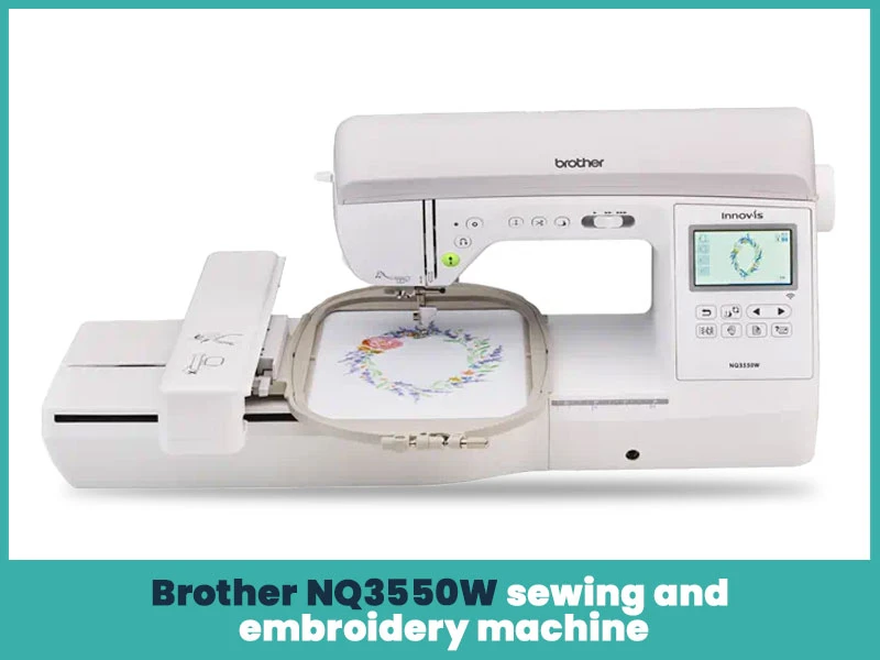 Brother NQ3550W Sewing and Embroidery Machine