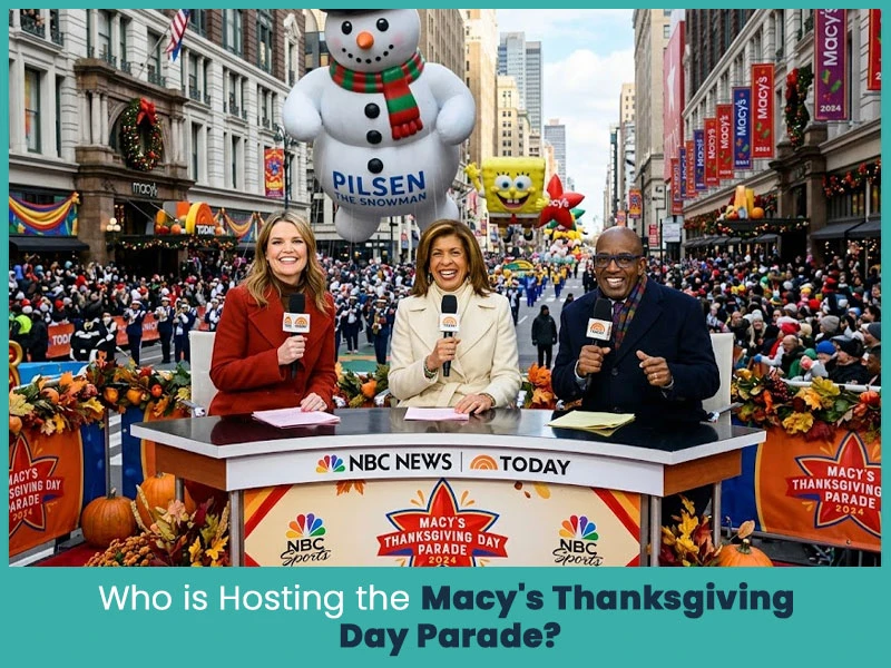 Who is Hosting the Macy's Thanksgiving Day Parade?