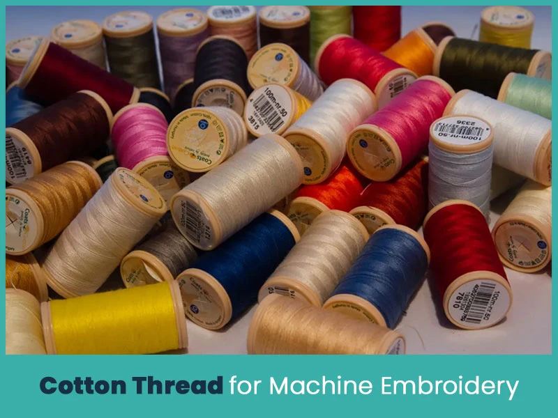 Cotton Thread for Machine Embroidery