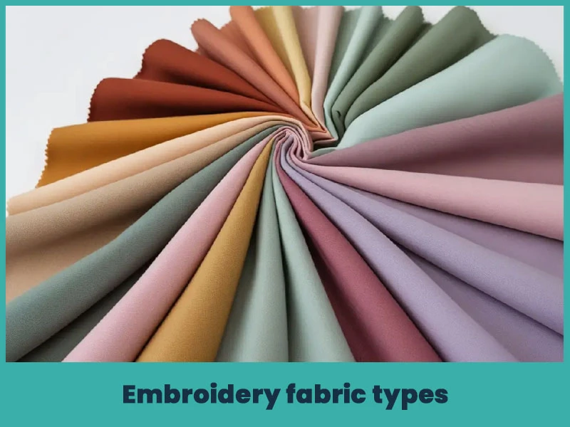 Embroidery Fabric Types