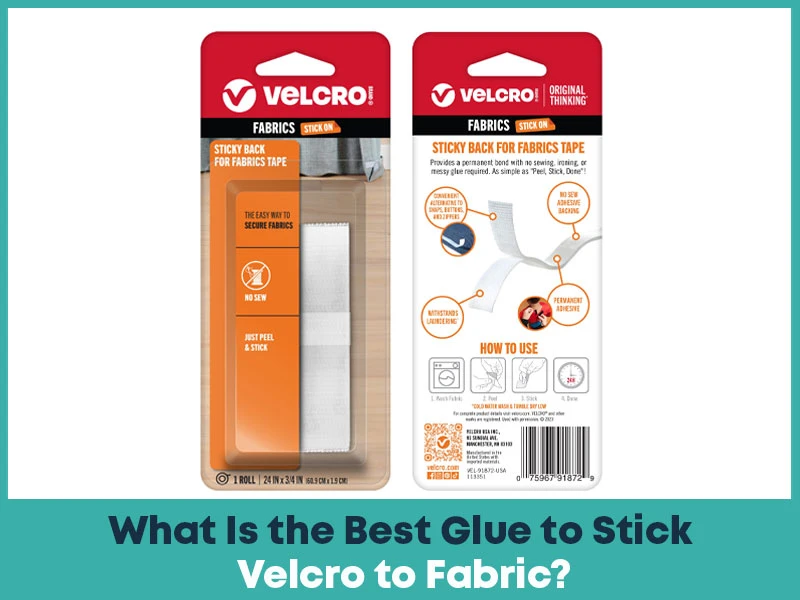 What is the Best Glue to Stick Velcro to Fabric?