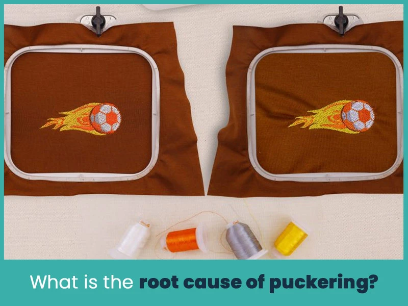 What is the Root Cause of Puckering?