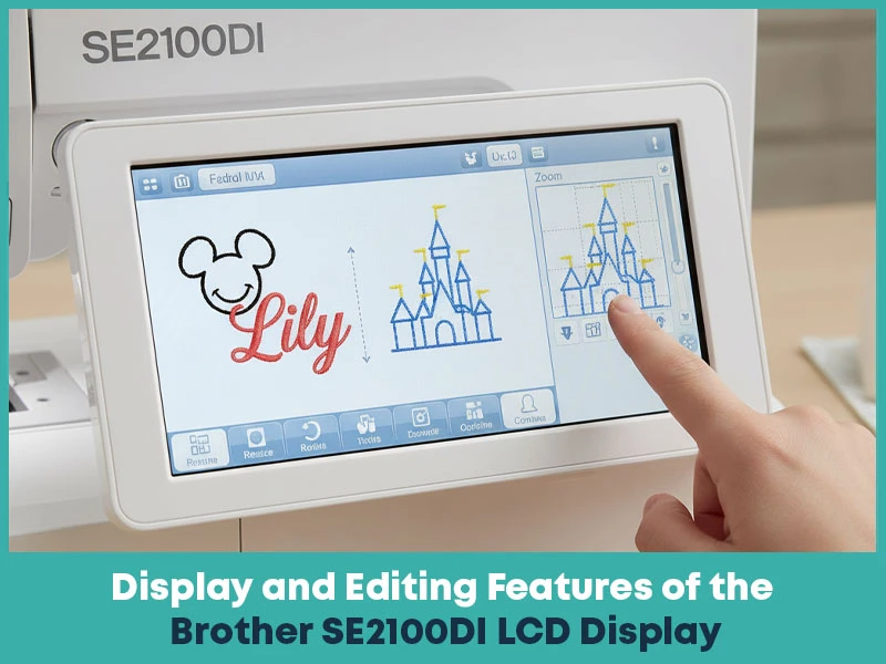 Display and Editing Features of the Brother SE2100DI