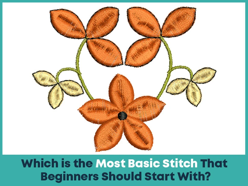 Which is the Most Basic Stitch That Beginners Should Start With?