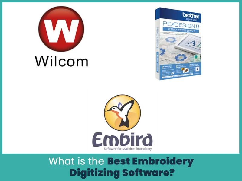 Which is the Best Embroidery Digitizing Software?