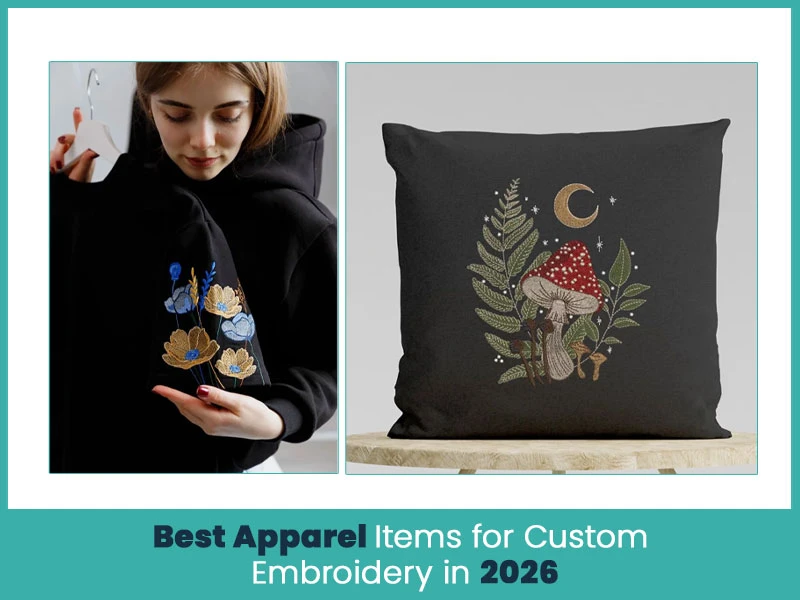 Best Apparel Items for Custom Embroidery in 2026