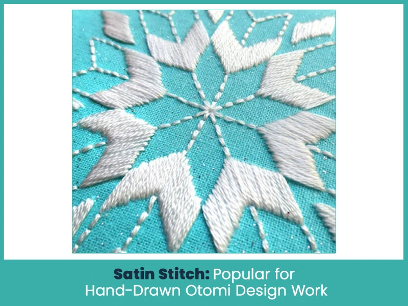 2. Satin Stitch: Popular for Hand-Drawn Otomi Design Work