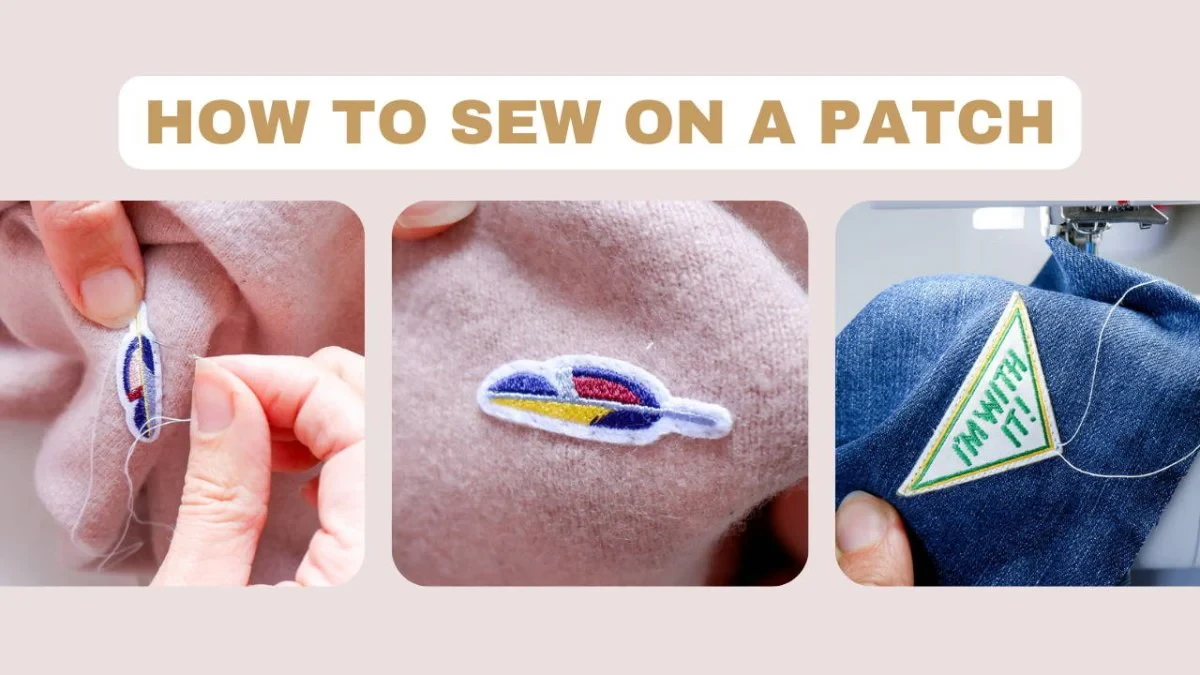 Step-by-Step Guide on How to Apply a Sew-on Patch