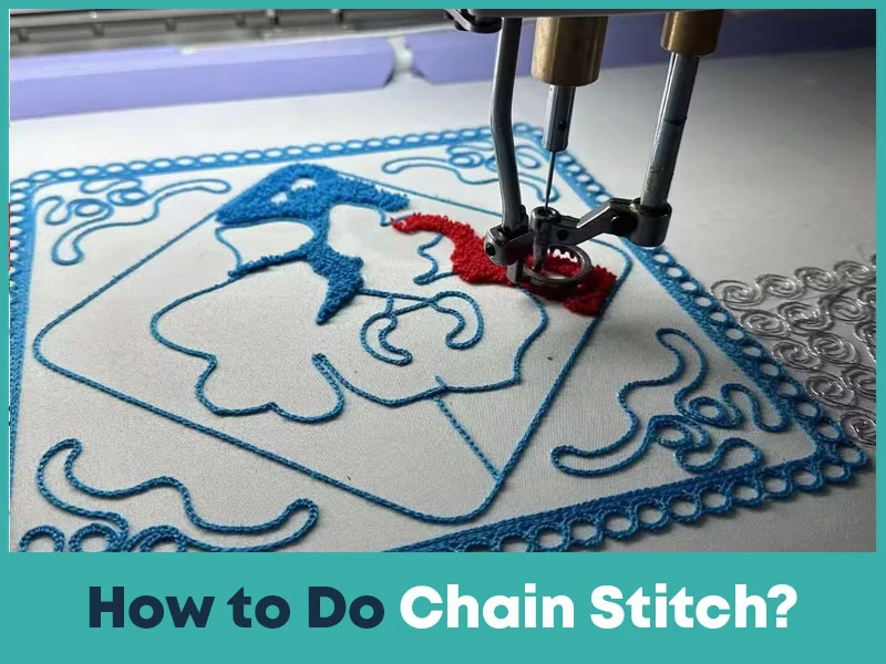 How to Do Chain Stitch?