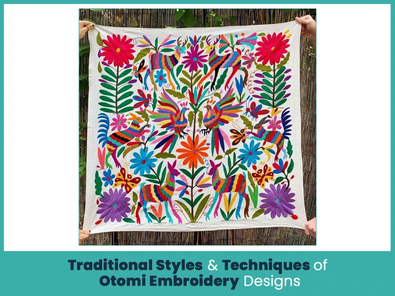 Traditional Styles & Techniques of Otomi Embroidery Designs