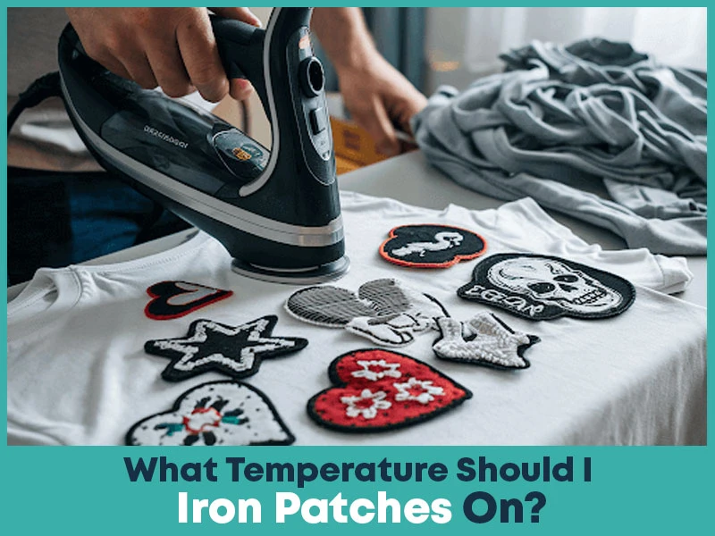 What Temperature Should I Iron Patches On?