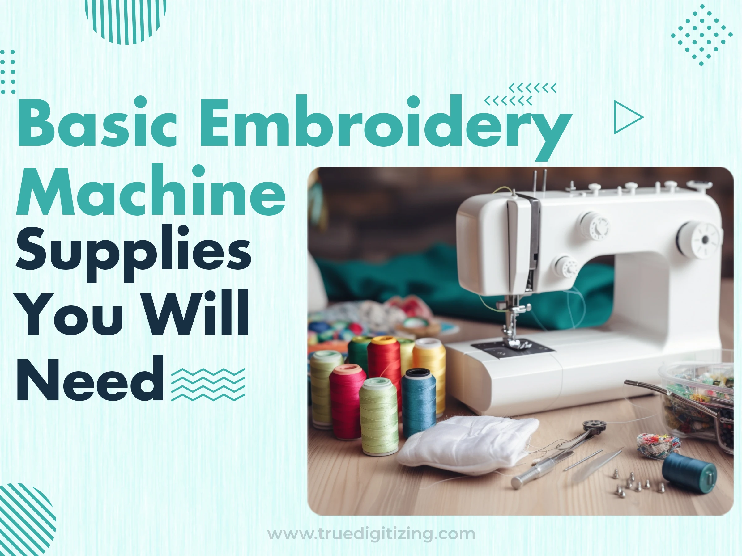 Basic Embroidery Machine Supplies You Will Need