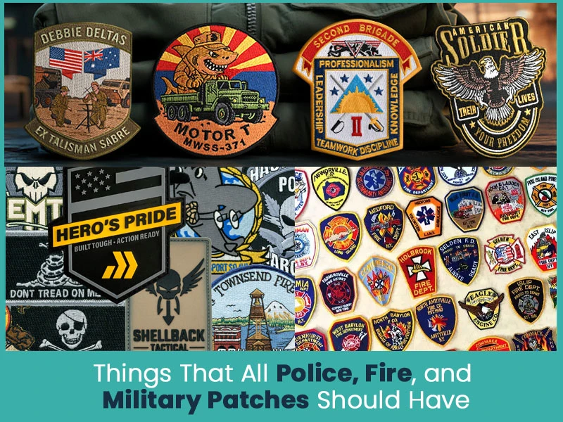 Things That All Police, Fire, and Military Patches Should Have