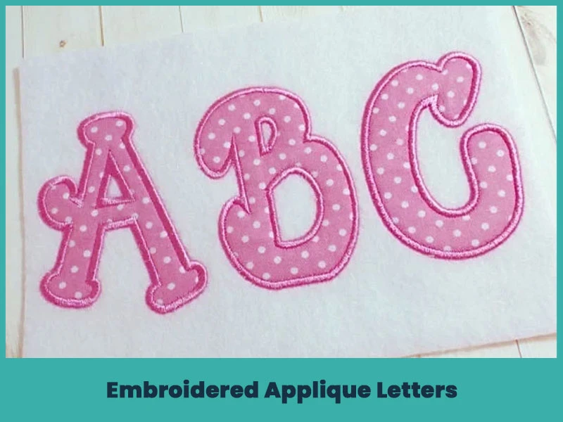 3. Embroidered Applique Letters