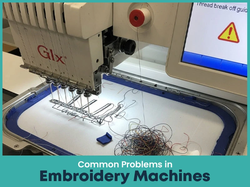 Common Problems in Embroidery Machines