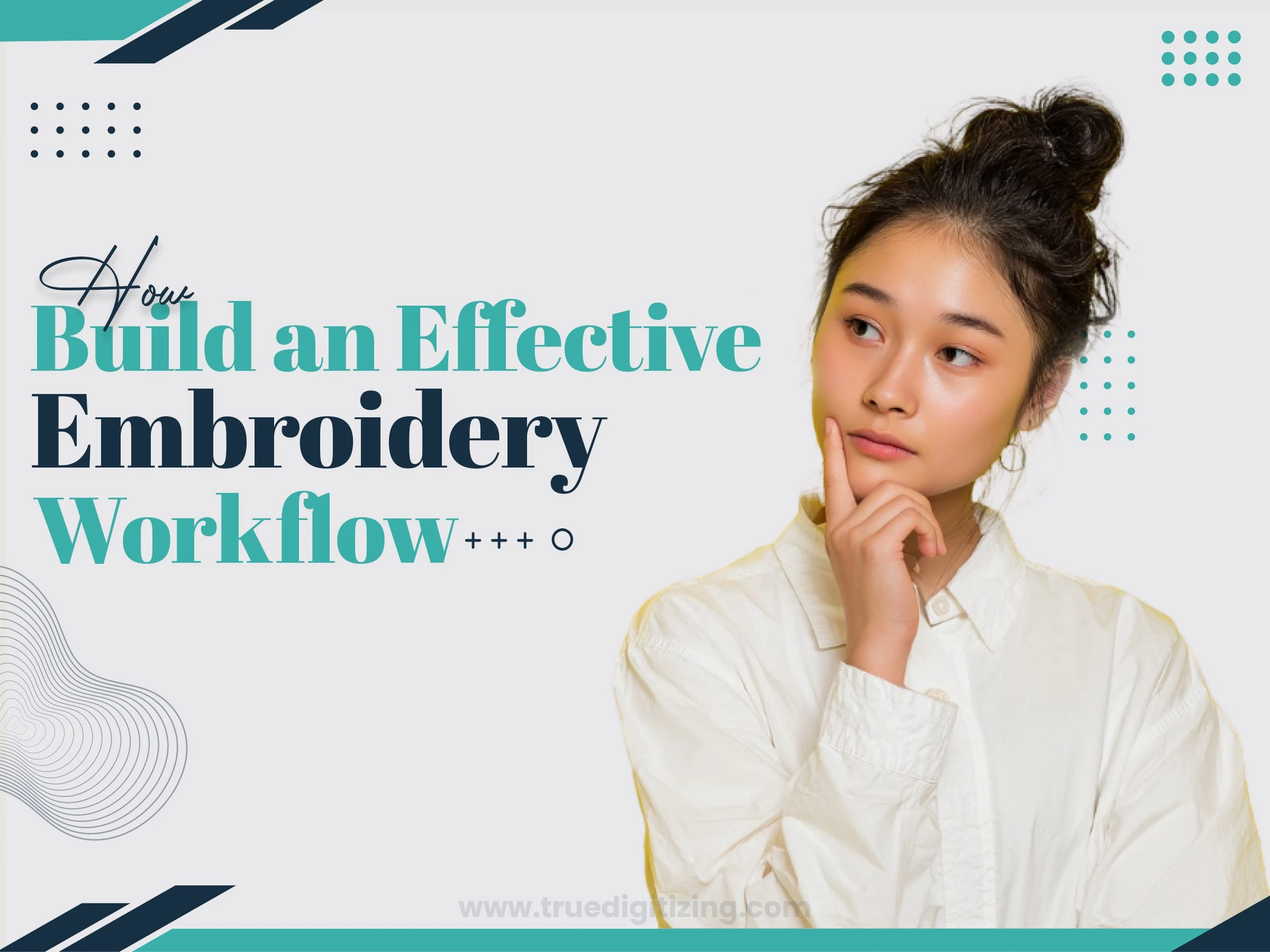 How to Build an Effective Embroidery Workflow?