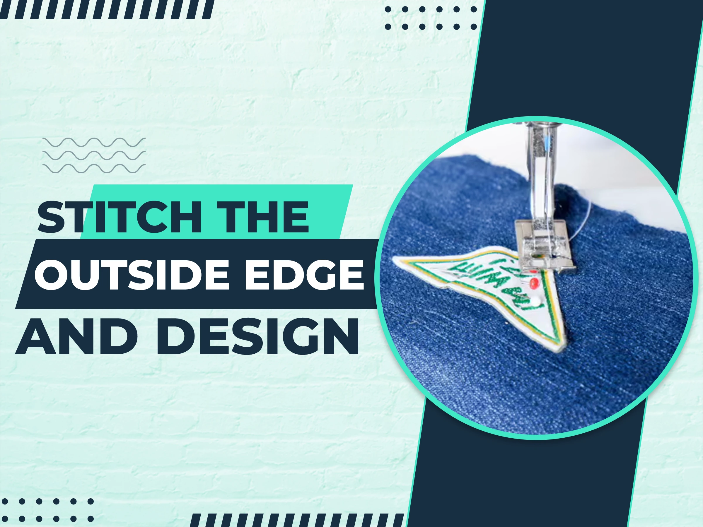 Stitch the Outside Edge and Design