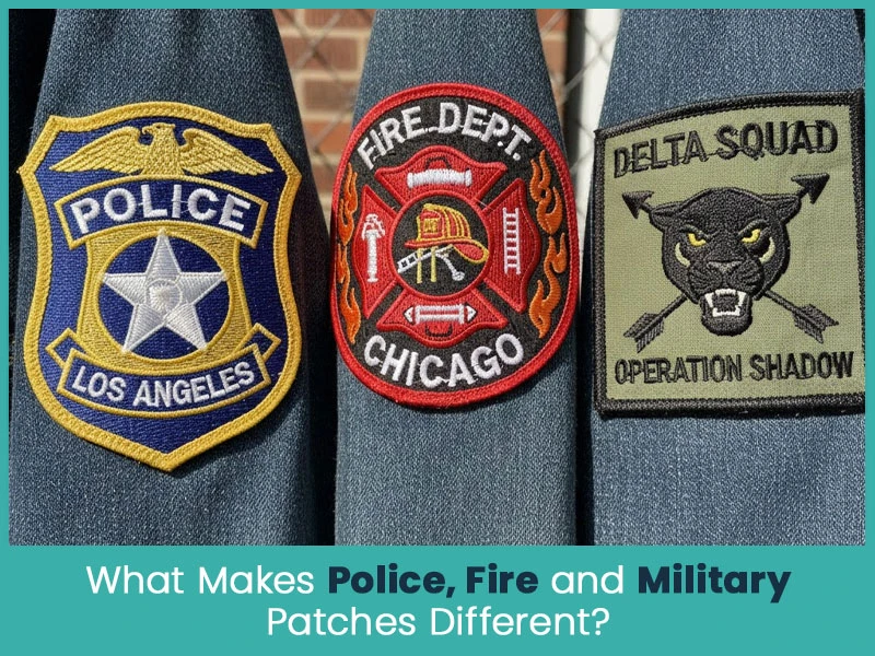 What Makes Police, Fire and Military Patches Different?