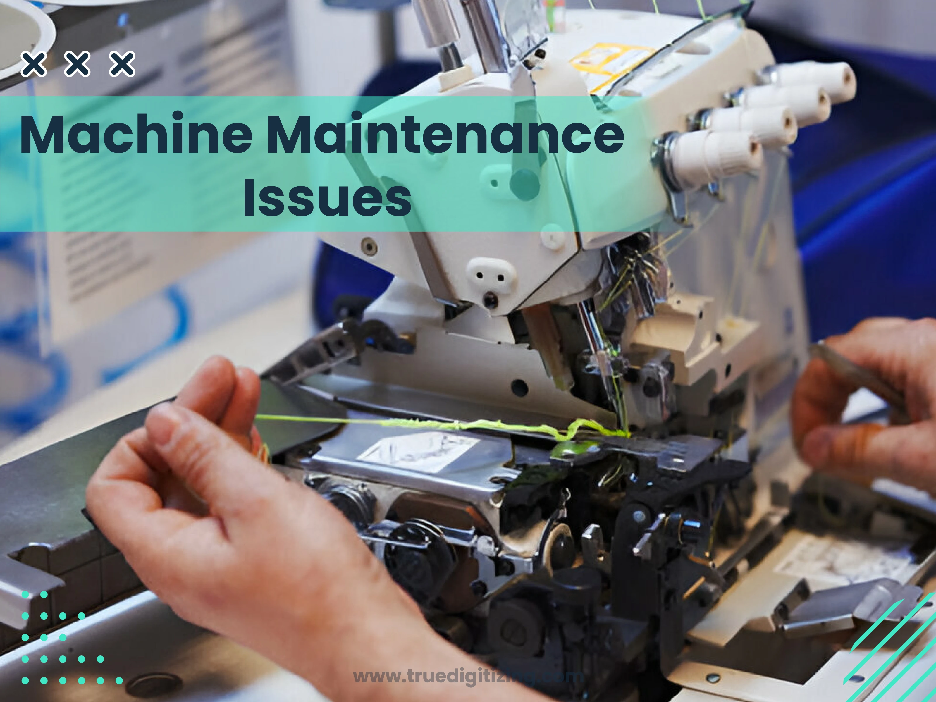 Machine Maintenance Issues