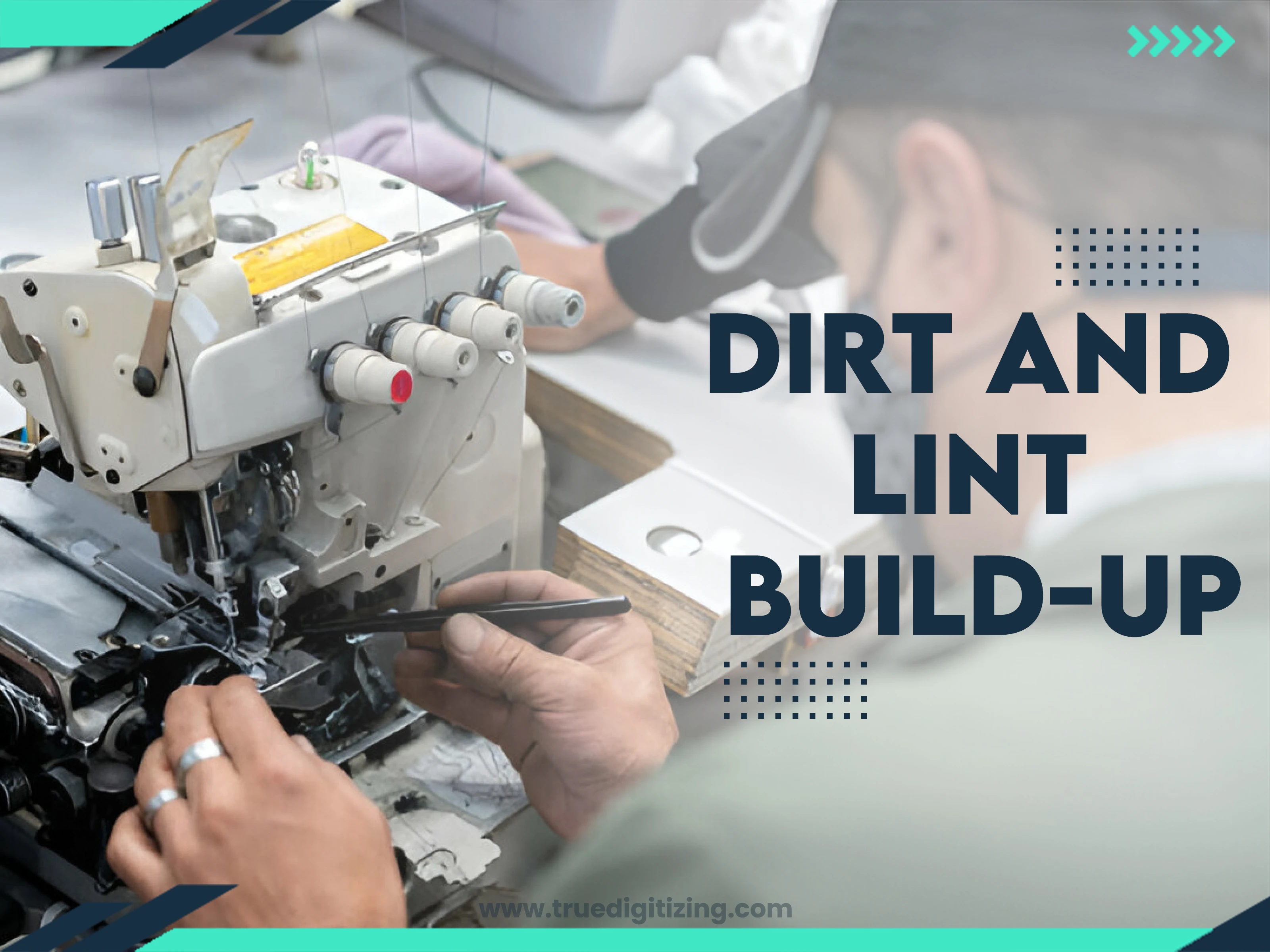 Dirt and Lint Build-Up