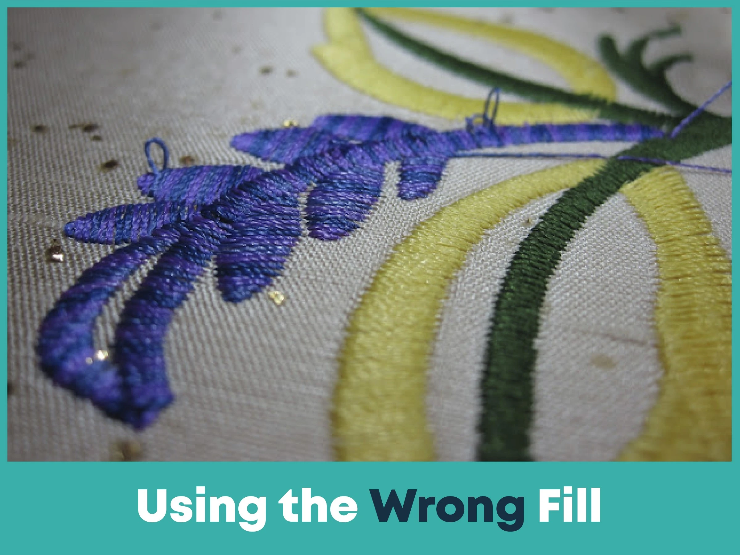 Using the Wrong Fill