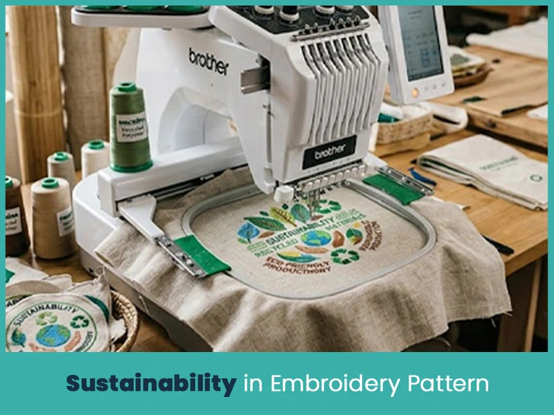 Sustainability in Embroidery Pattern