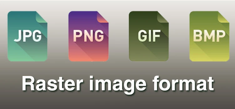 File Formats for Raster Images