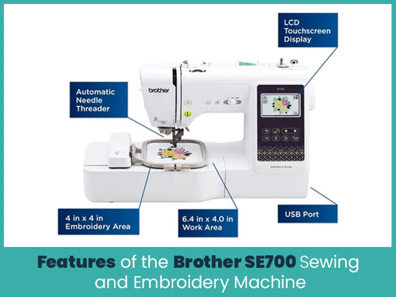 Features of the Brother SE700 Sewing and Embroidery Machine