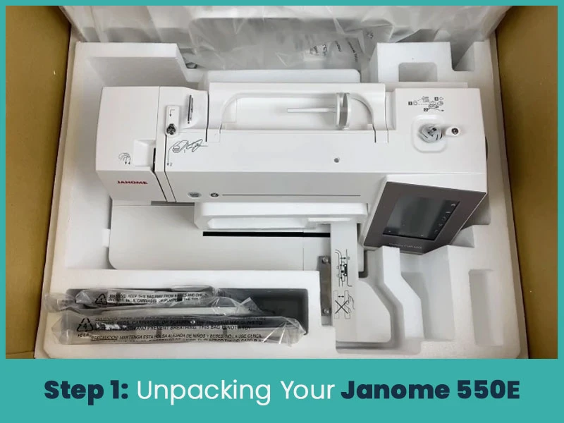 Step 1: Unpacking Your Janome 550E