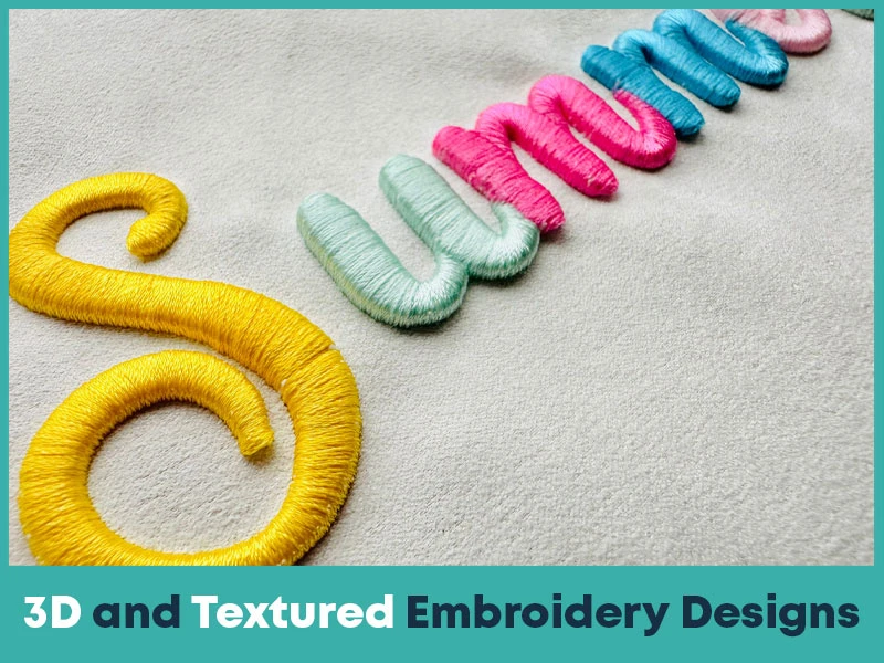  3D and Textured Embroidery Designs