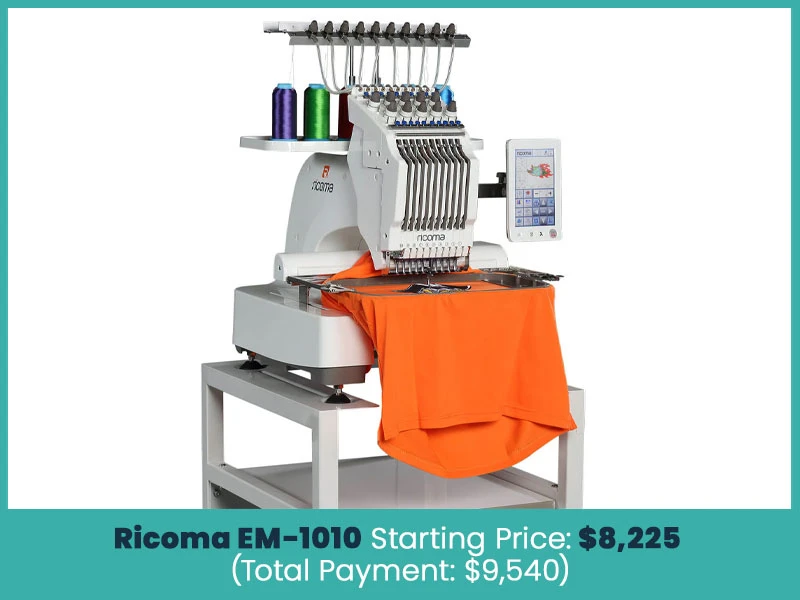Ricoma EM-1010 – Starting Price: $8,225 (Total Payment: $9,540)