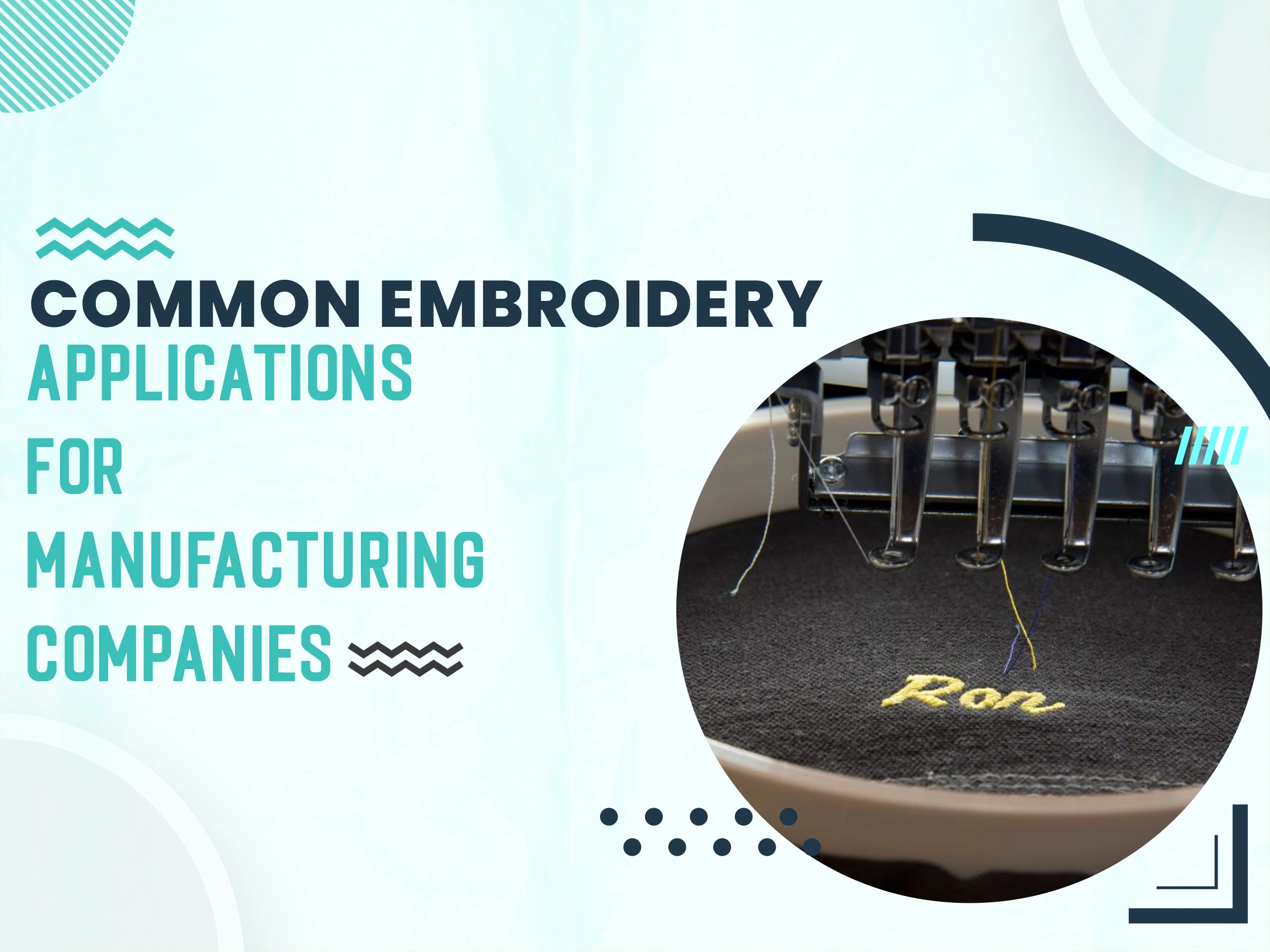 Common Embroidery Applications for Manufacturing Companies